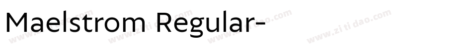 Maelstrom Regular字体转换